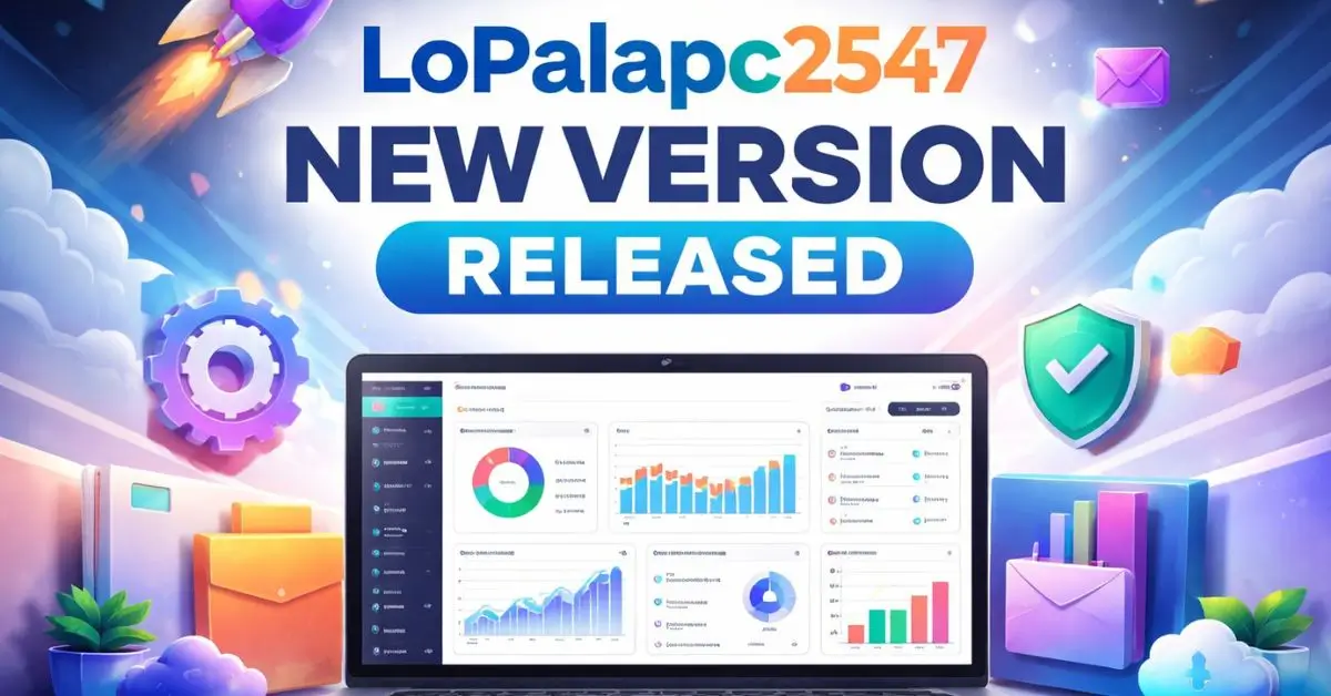 Lopalapc2547 New Version Released - Writexblog
