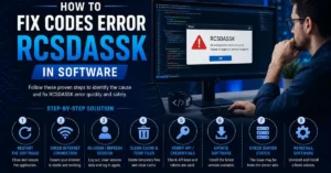 How to Fix Codes Error RCSDASSK in Software - Writexblog